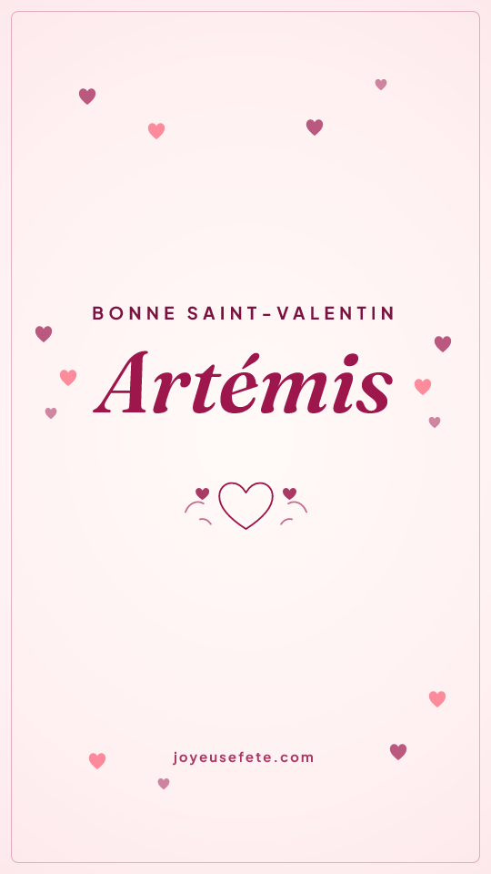 Image « Bonne Saint-Valentin Artémis » au format story