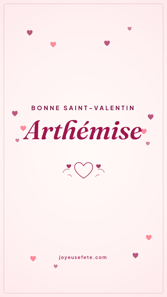 Image « Bonne Saint-Valentin Arthemise » au format story