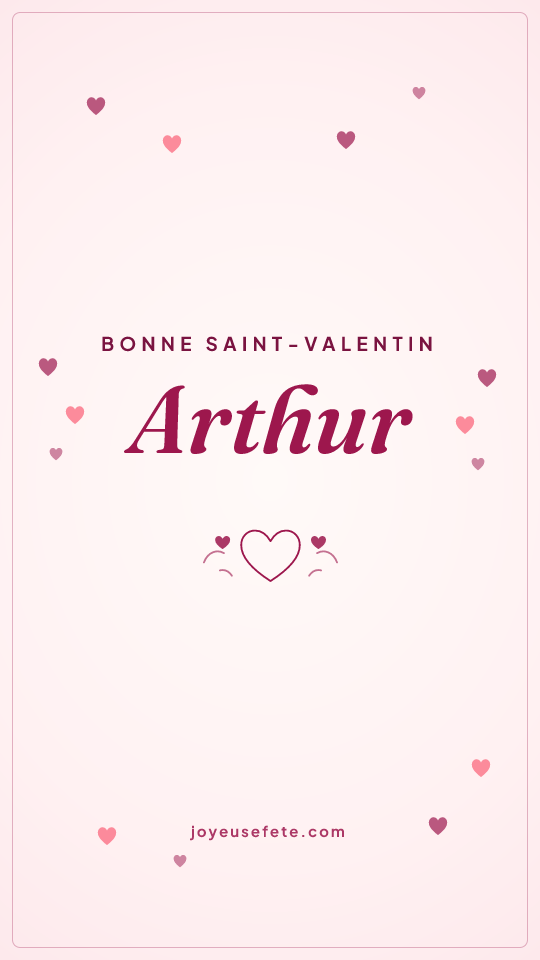 Image « Bonne Saint-Valentin Arthur » au format story