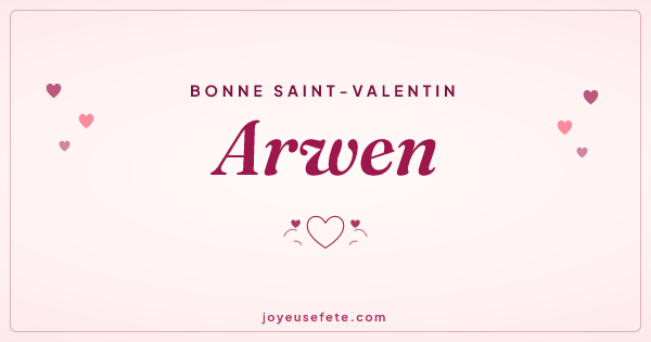 Image « Bonne Saint-Valentin Arwen » au format large