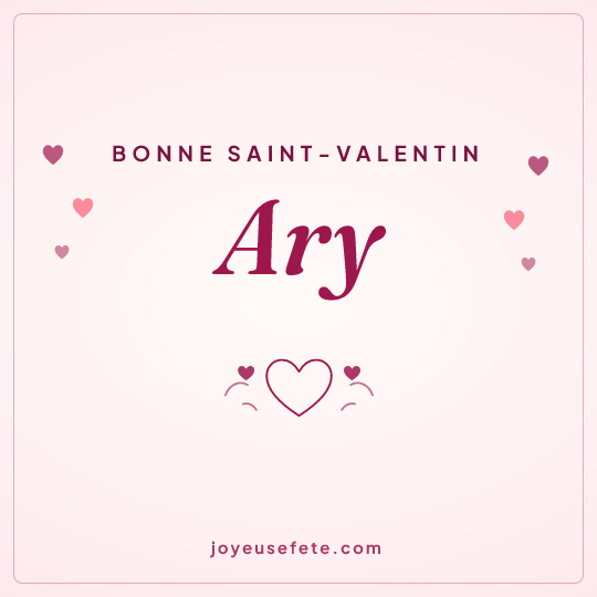 Image carrée « Bonne Saint-Valentin Ary » pour WhatsApp