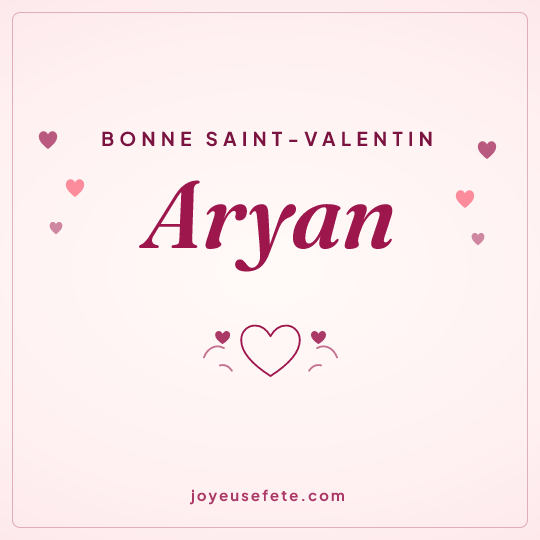 Image carrée « Bonne Saint-Valentin Aryan » pour WhatsApp