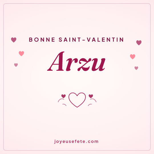 Image carrée « Bonne Saint-Valentin Arzu » pour WhatsApp