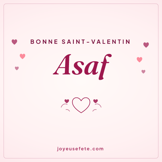 Image carrée « Bonne Saint-Valentin Asaf » pour WhatsApp