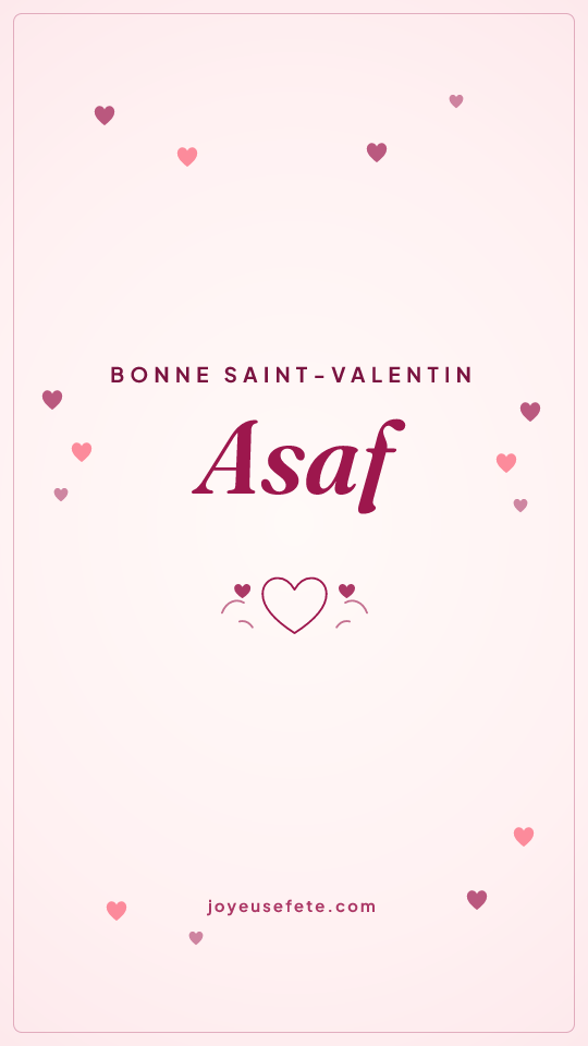 Image « Bonne Saint-Valentin Asaf » au format story
