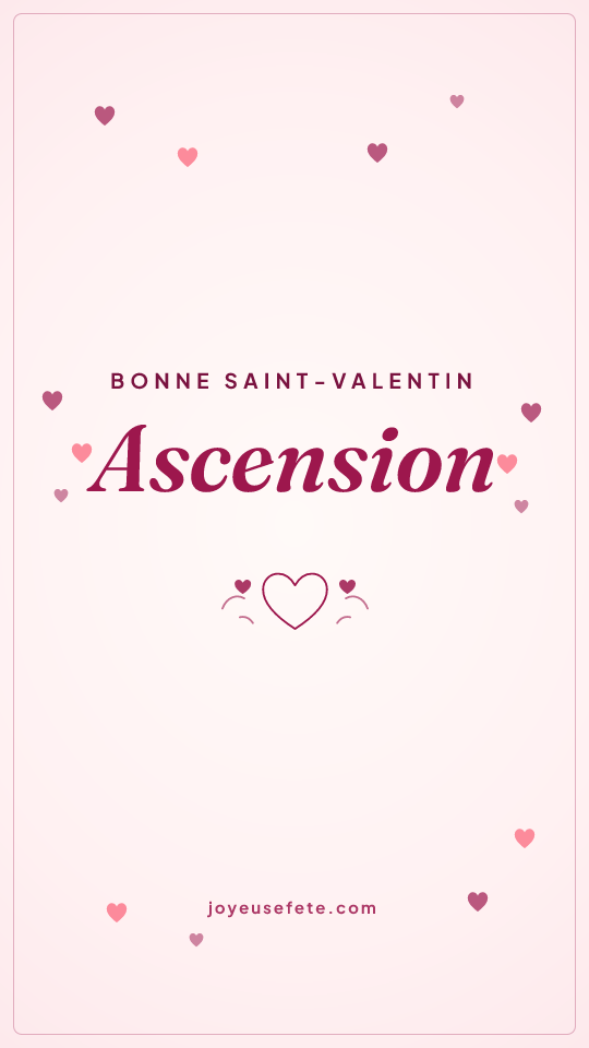 Image « Bonne Saint-Valentin Ascension » au format story