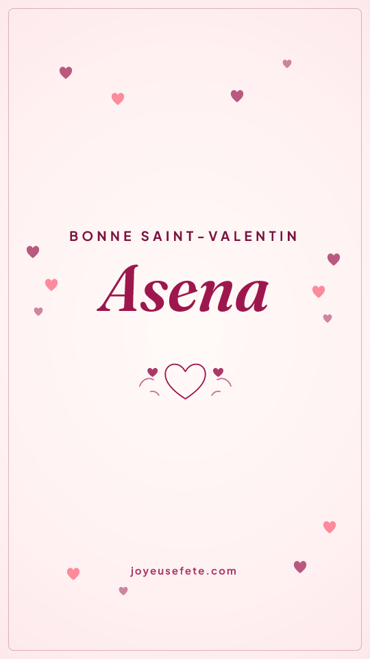 Image « Bonne Saint-Valentin Asena » au format story