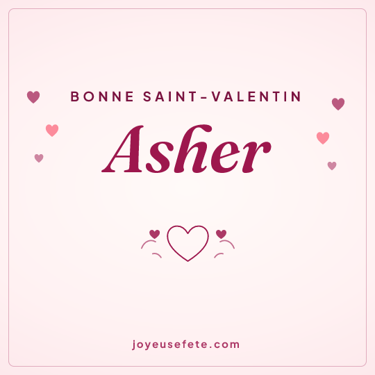 Image carrée « Bonne Saint-Valentin Asher » pour WhatsApp