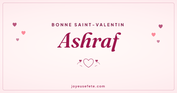 Image « Bonne Saint-Valentin Ashraf » au format large