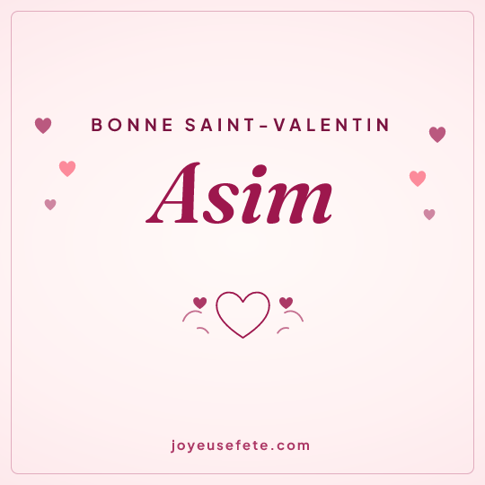 Image carrée « Bonne Saint-Valentin Asim » pour WhatsApp
