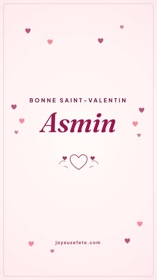 Image « Bonne Saint-Valentin Asmin » au format story