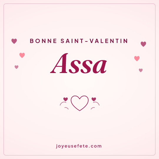 Image carrée « Bonne Saint-Valentin Assa » pour WhatsApp