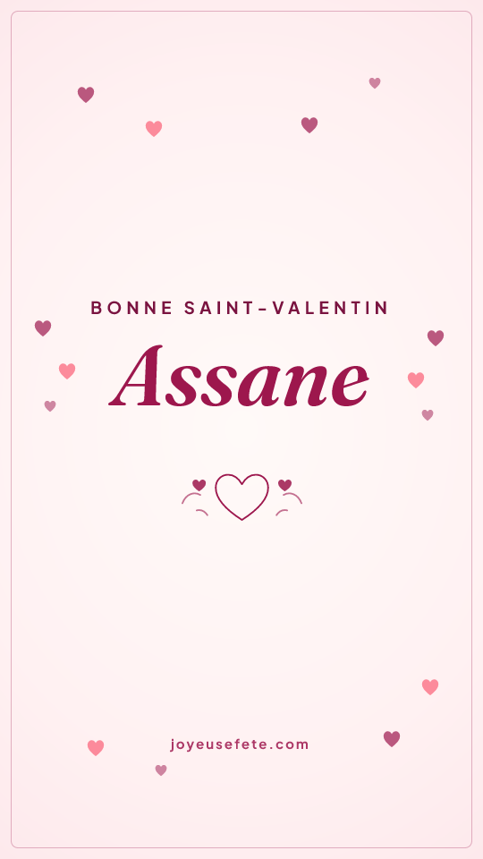 Image « Bonne Saint-Valentin Assane » au format story