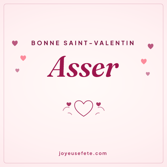 Image carrée « Bonne Saint-Valentin Asser » pour WhatsApp