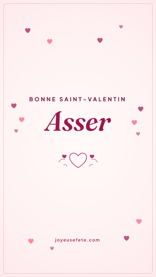 Image « Bonne Saint-Valentin Asser » au format story