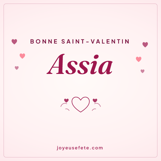 Image carrée « Bonne Saint-Valentin Assia » pour WhatsApp