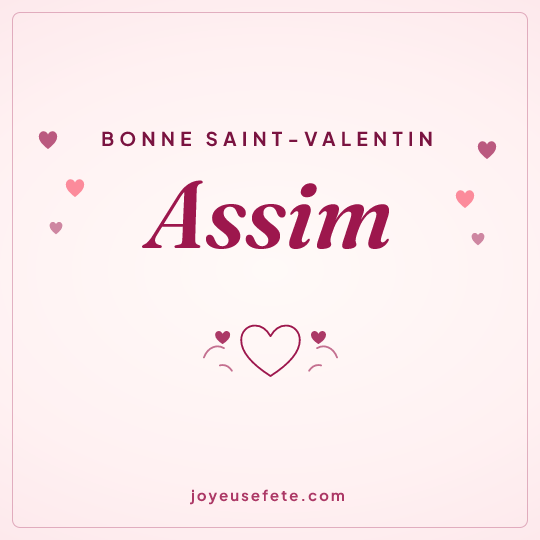 Image carrée « Bonne Saint-Valentin Assim » pour WhatsApp