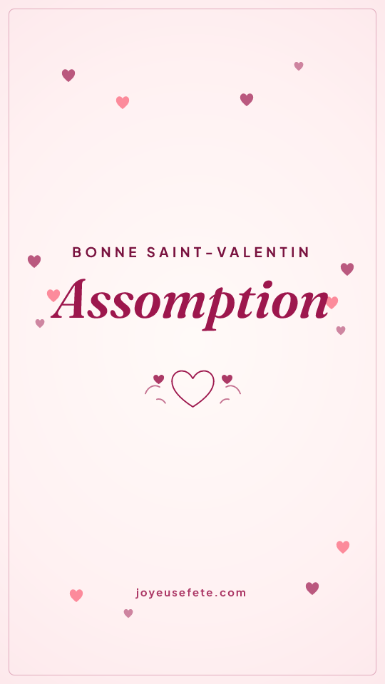 Image « Bonne Saint-Valentin Assomption » au format story