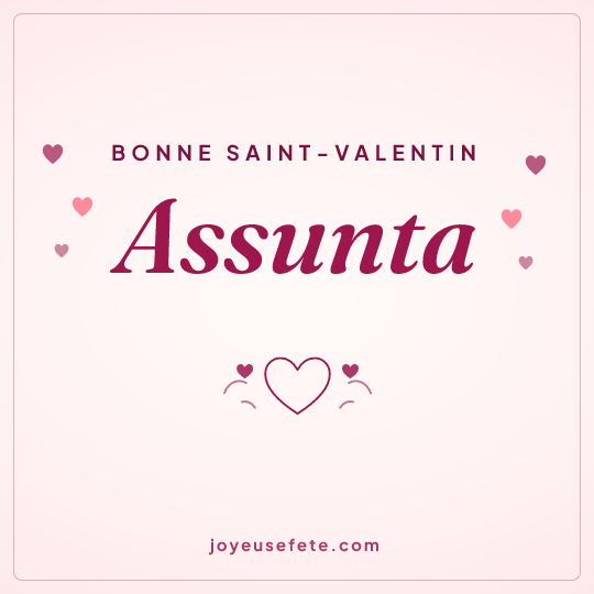 Image carrée « Bonne Saint-Valentin Assunta » pour WhatsApp