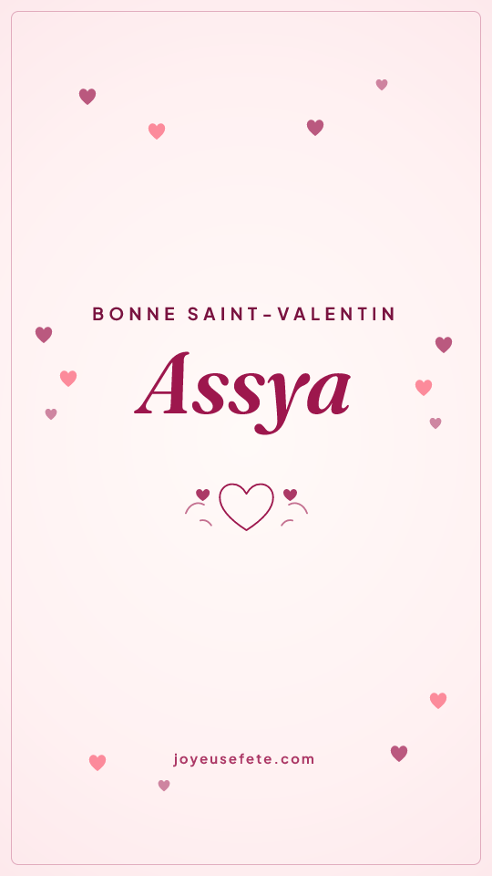 Image « Bonne Saint-Valentin Assya » au format story