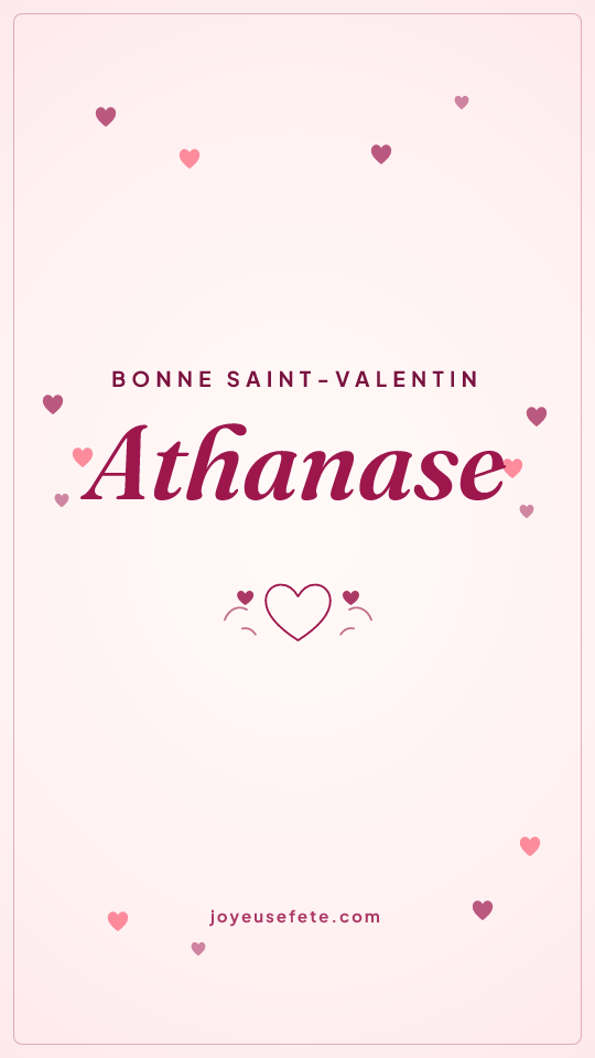 Image « Bonne Saint-Valentin Athanase » au format story
