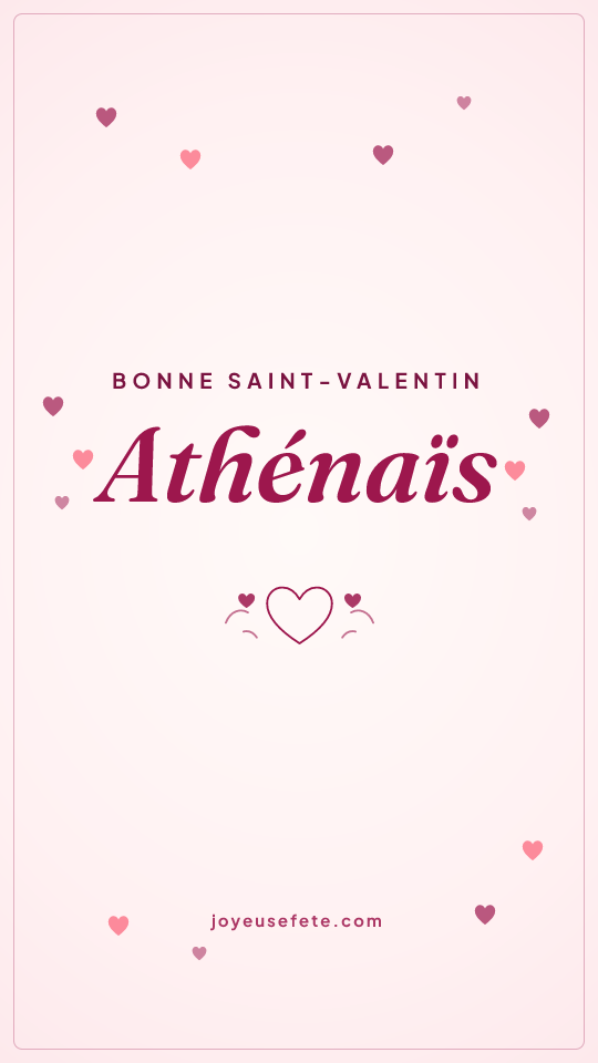 Image « Bonne Saint-Valentin Athénaïs » au format story