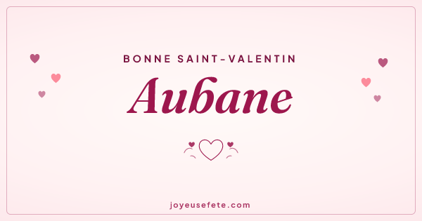 Image « Bonne Saint-Valentin Aubane » au format large