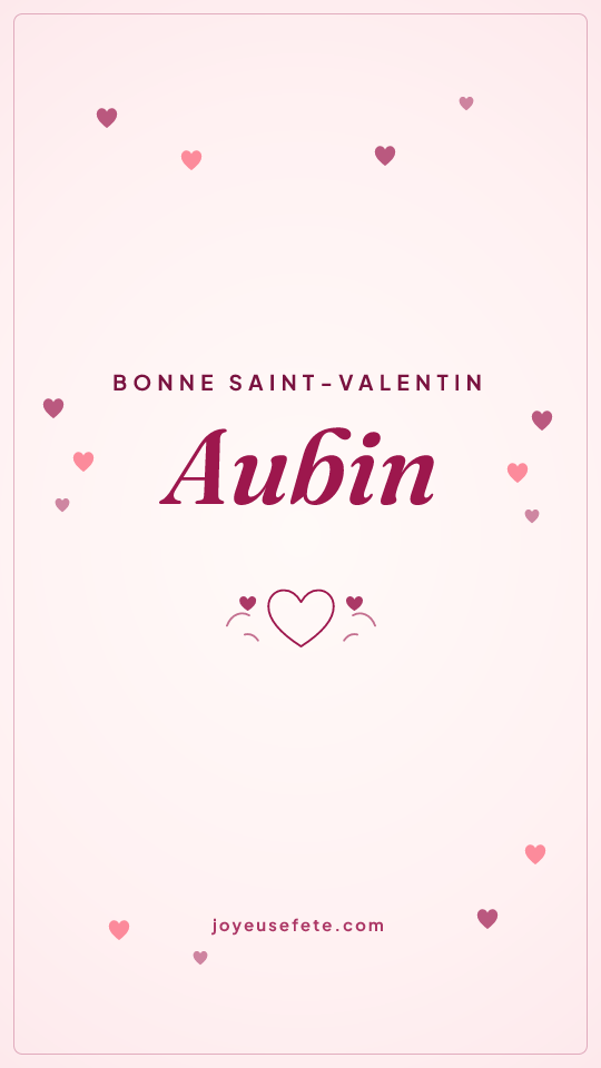 Image « Bonne Saint-Valentin Aubin » au format story