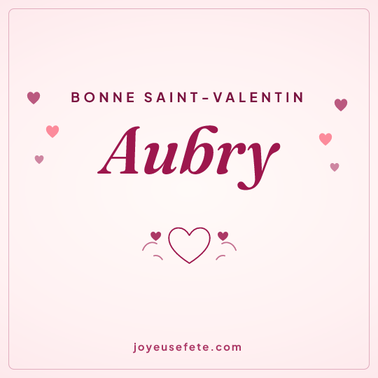 Image carrée « Bonne Saint-Valentin Aubry » pour WhatsApp