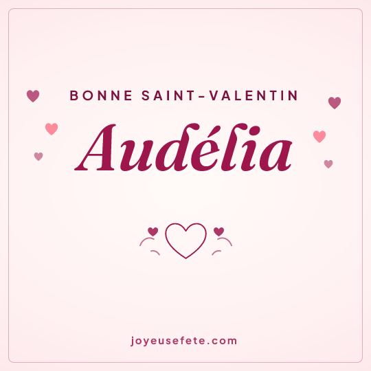 Image carrée « Bonne Saint-Valentin Audélia » pour WhatsApp