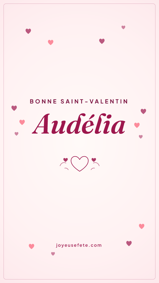 Image « Bonne Saint-Valentin Audélia » au format story