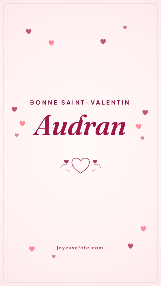 Image « Bonne Saint-Valentin Audran » au format story