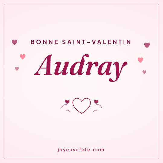 Image carrée « Bonne Saint-Valentin Audray » pour WhatsApp