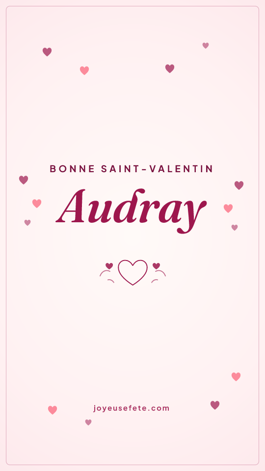 Image « Bonne Saint-Valentin Audray » au format story