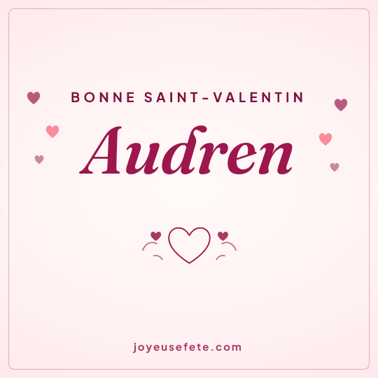 Image carrée « Bonne Saint-Valentin Audren » pour WhatsApp