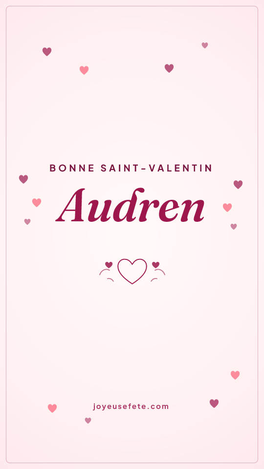 Image « Bonne Saint-Valentin Audren » au format story