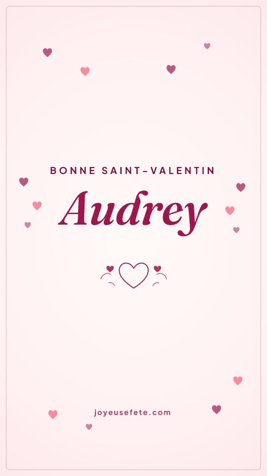 Image « Bonne Saint-Valentin Audrey » au format story