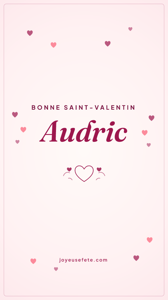 Image « Bonne Saint-Valentin Audric » au format story
