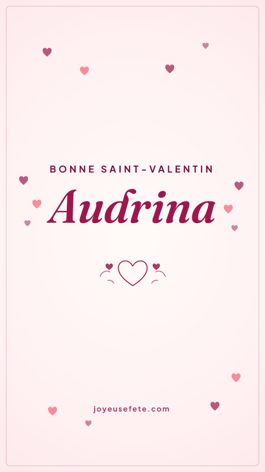 Image « Bonne Saint-Valentin Audrina » au format story