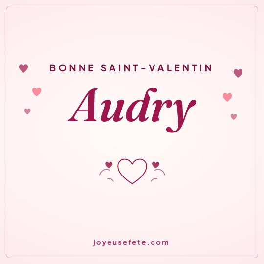 Image carrée « Bonne Saint-Valentin Audry » pour WhatsApp