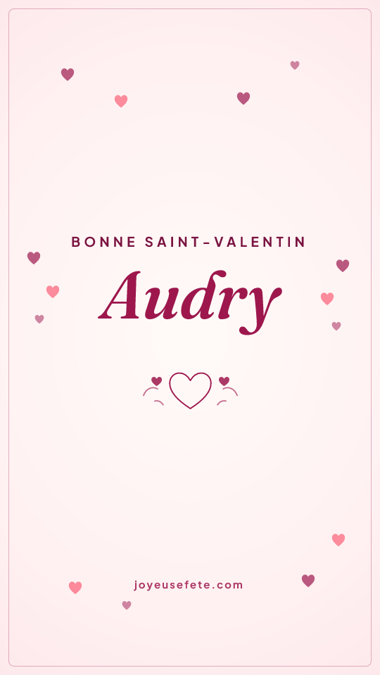 Image « Bonne Saint-Valentin Audry » au format story