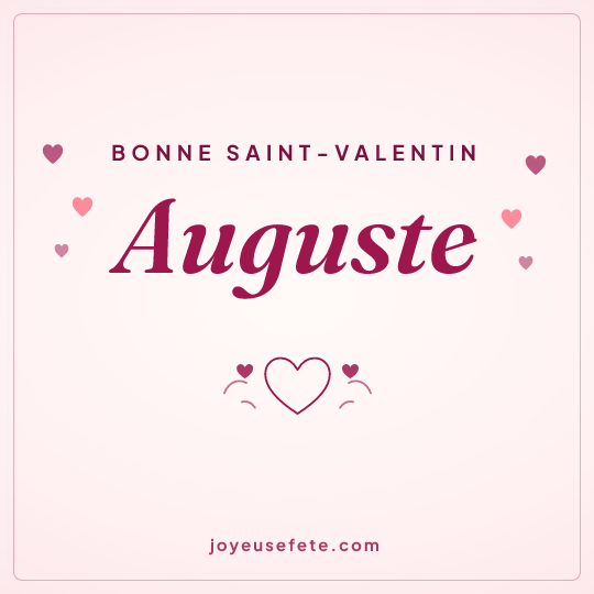 Image carrée « Bonne Saint-Valentin Auguste » pour WhatsApp