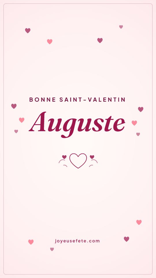 Image « Bonne Saint-Valentin Auguste » au format story