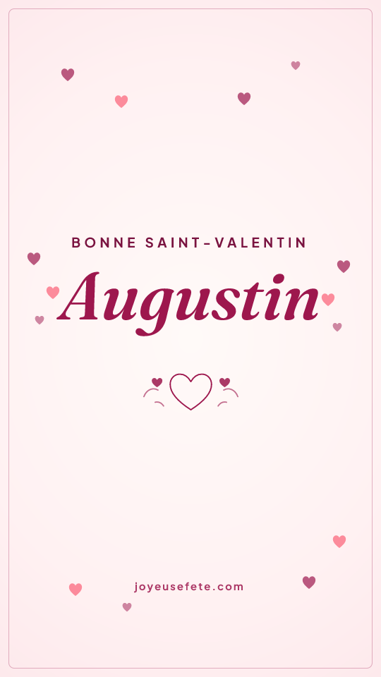 Image « Bonne Saint-Valentin Augustin » au format story