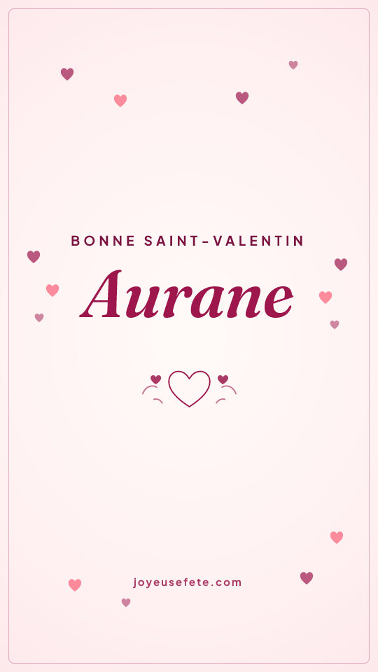 Image « Bonne Saint-Valentin Aurane » au format story