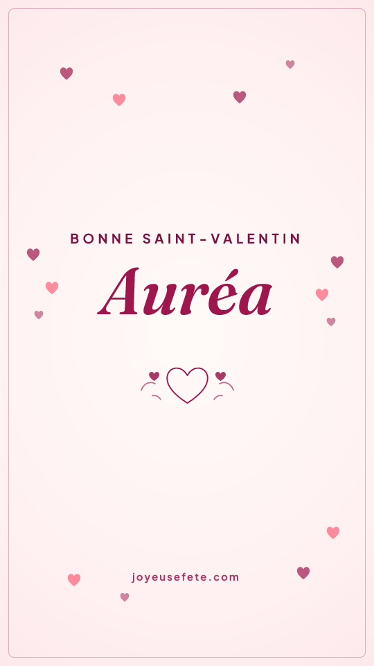 Image « Bonne Saint-Valentin Auréa » au format story