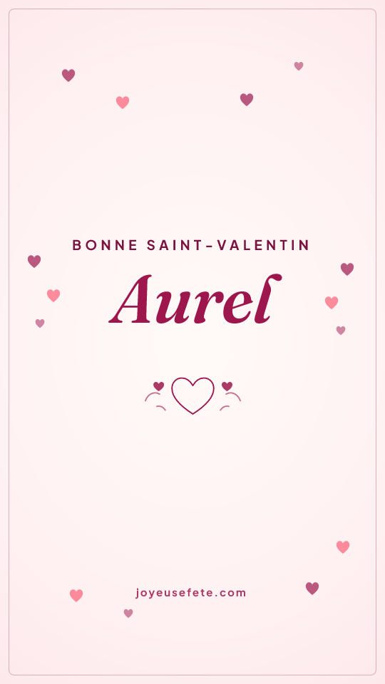 Image « Bonne Saint-Valentin Aurel » au format story