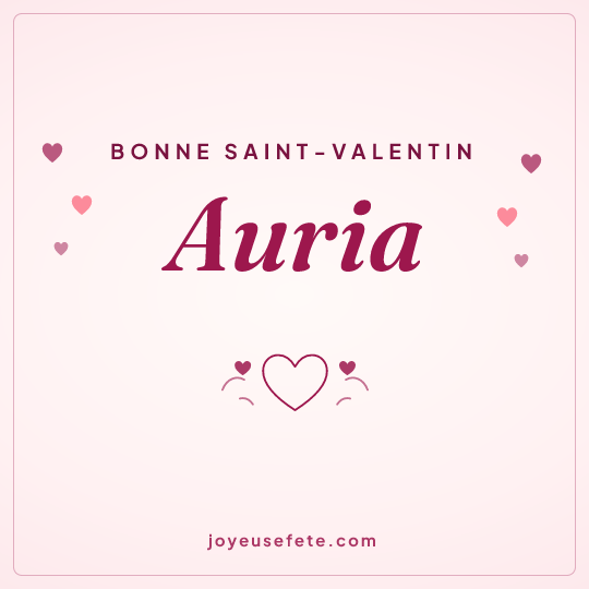 Image carrée « Bonne Saint-Valentin Auria » pour WhatsApp