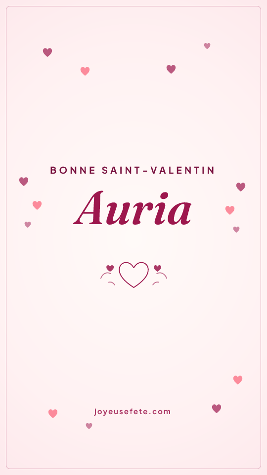 Image « Bonne Saint-Valentin Auria » au format story
