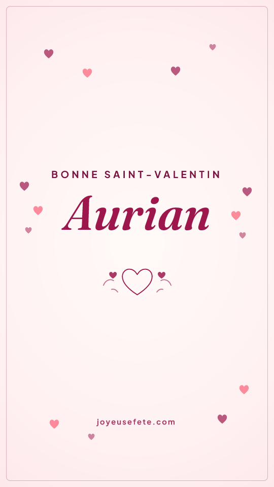 Image « Bonne Saint-Valentin Aurian » au format story